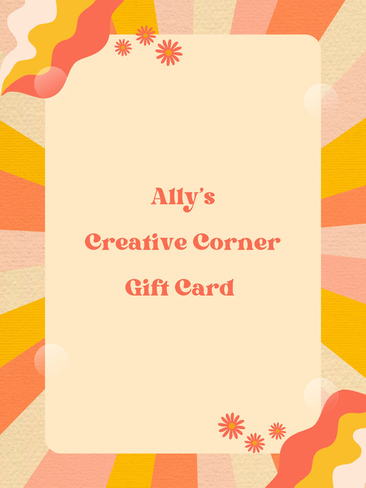 Ally's Creative Corner Gift Card